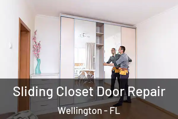 Sliding Closet Door Repair Wellington - FL
