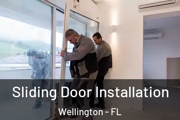 Sliding Door Installation Wellington - FL