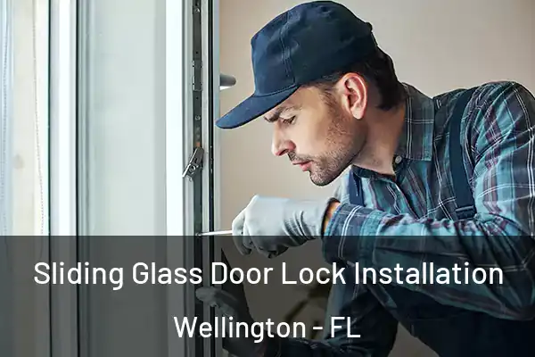 Sliding Glass Door Lock Installation Wellington - FL